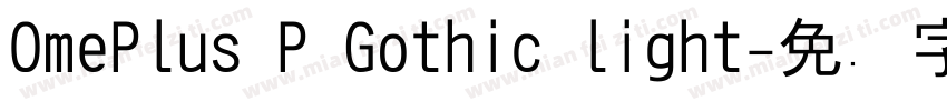 OmePlus P Gothic light字体转换